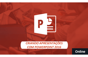 //www.cursoslivresead.com.br/criando-apresentacoes-com-o-powerpoint-2016-1832/p