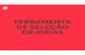 //www.cursoslivresead.com.br/ferramenta-de-selecao-de-ideias-3014/p